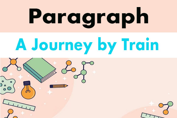 A Journey by Train Paragraph