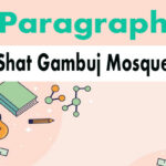 Paragraph shat gambuj mosque for class