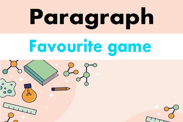 my favourite game paragraph