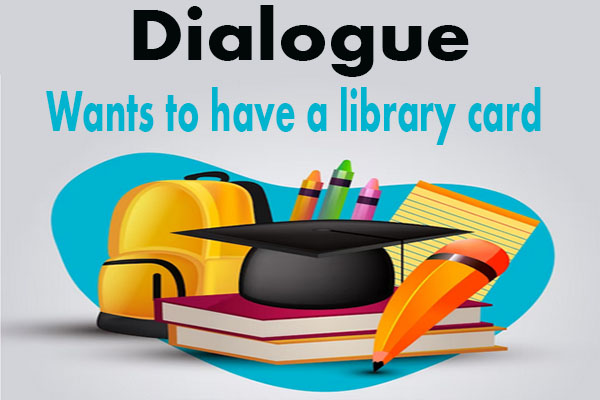 dialogue library card