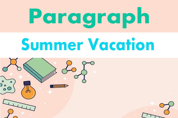summer vacation Paragraph for class